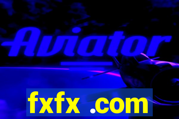 fxfx .com